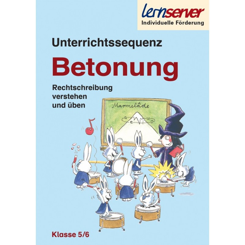 Unterrichtssequenz Betonung 5/6