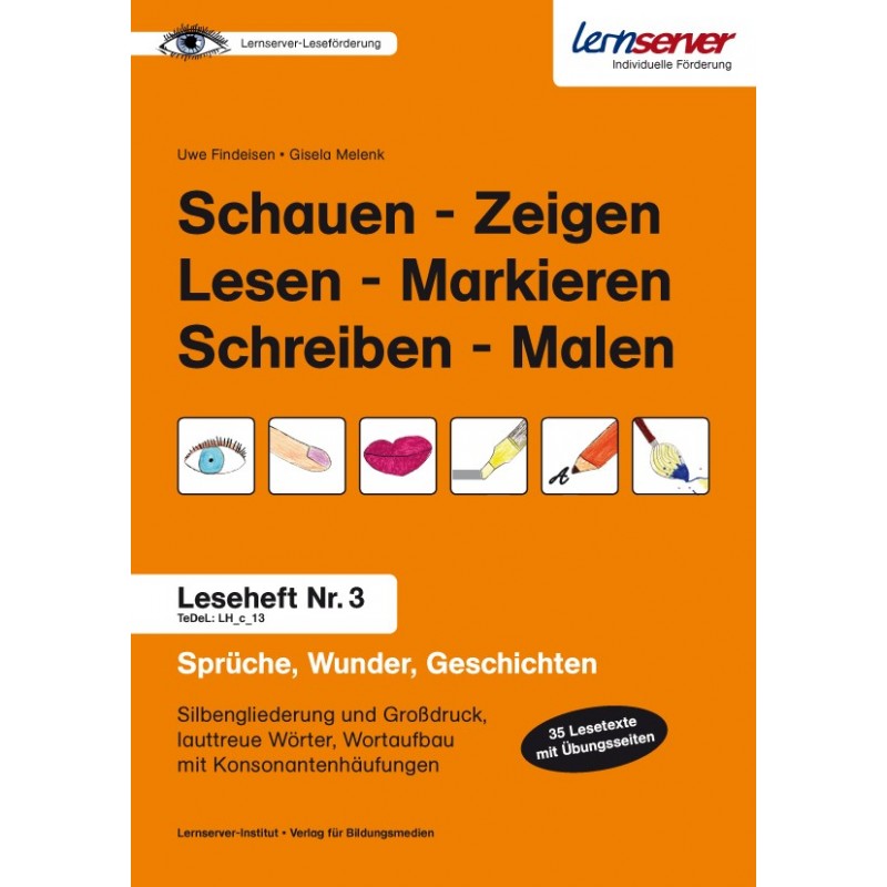 Leseheft 3: Schauen - Zeigen - Lesen - Markieren - Schreiben - Malen