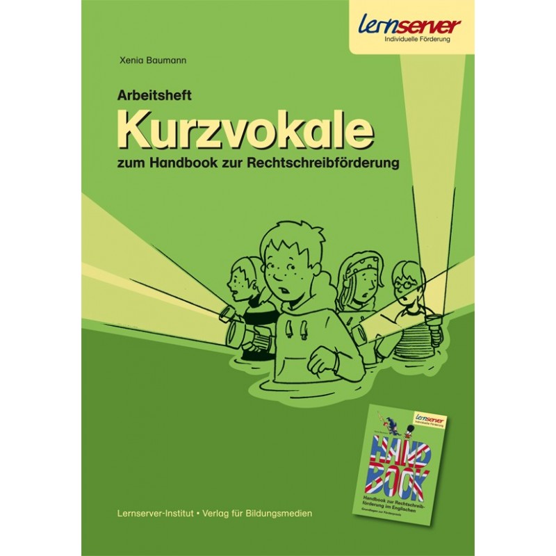 Arbeitsheft Kurzvokale zum Handbook zur Rechtschreibförderung