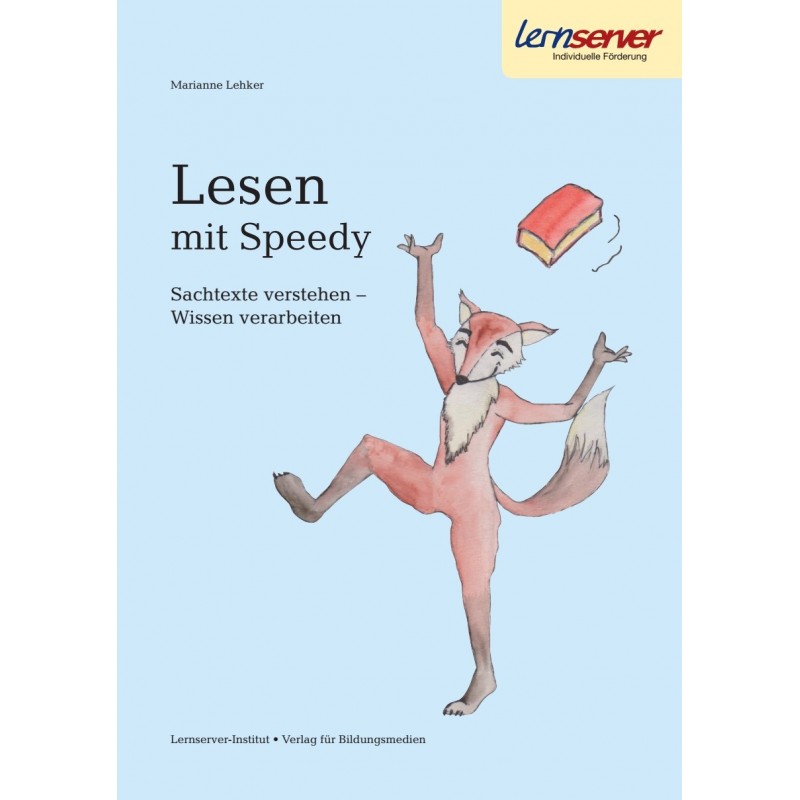 Lesen mit Speedy Sachtexte verstehen – Wissen verarbeiten