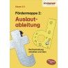 Fördermappe 2: Auslautableitung