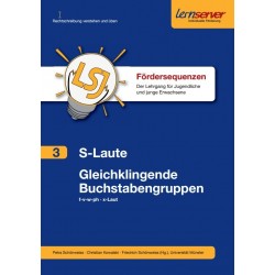 Fördersequenz 3: S-Laute, Gleichklingende Buchstaben