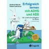 Erfolgreich lernen mit ADHS und ADS