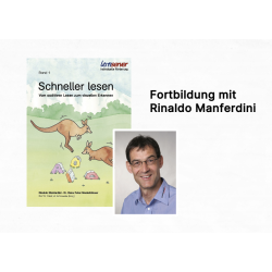 Schnell-Lese-Training in Unterricht und Lerntherapie (Fortbildung mit Rinaldo Manferdini)
